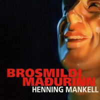 Brosmildi maðurinn - Henning Mankell