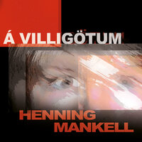 Á villigötum - Henning Mankell