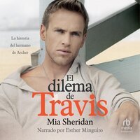 El dilema de Travis (Travis) - Mia Sheridan