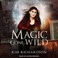 Magic Gone Wild - Kim Richardson
