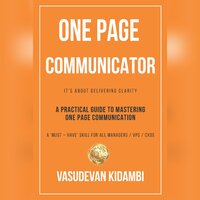 One Page Communicator Its about delivering Clarity - Vasudevan Kidambi