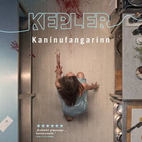 Kanínufangarinn - Lars Kepler