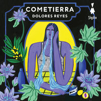 Cometierra - Dolores Reyes