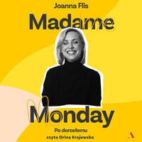 Madame Monday - po dorosłemu - Joanna Flis