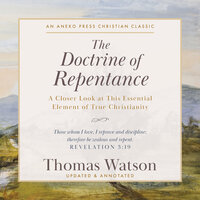 The Doctrine of Repentance - Thomas Watson