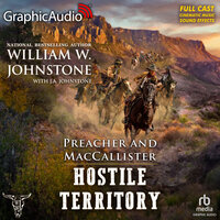Hostile Territory [Dramatized Adaptation]: Preacher and MacCallister 5 - J.A. Johnstone, William W. Johnstone