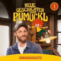 01: Koboldsgesetz (Neue Geschichten vom Pumuckl) - Angela Strunck, Matthias Pacht, Katharina Köster, Moritz Binder, Korbinian Dufter