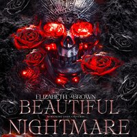 Beautiful Nightmare: Mimicking Gods Universe - Elizabeth Brown