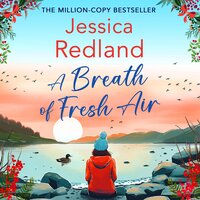 A Breath of Fresh Air: A BRAND NEW beautiful, uplifting romantic read from MILLION COPY BESTSELLER Jessica Redland for 2024 - Jessica Redland