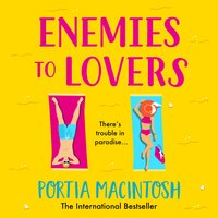 Trouble in Paradise: An absolutely hilarious enemies-to-lovers summer romantic comedy from MILLION-COPY bestseller Portia MacIntosh for 2024 - Portia MacIntosh