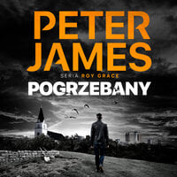 Pogrzebany - Peter James