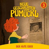 03: Der alte Eder (Neue Geschichten vom Pumuckl) - Angela Strunck, Matthias Pacht, Katharina Köster, Moritz Binder, Korbinian Dufter