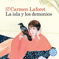 La isla y los demonios - Carmen Laforet
