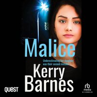 Malice: A gritty, gripping crime thriller with a shocking twist - Kerry Barnes