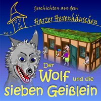 Der Wolf und die sieben Geißlein - 