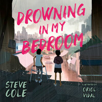 Drowning in My Bedroom - Steve Cole