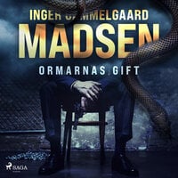 Ormarnas gift - Inger Gammelgaard Madsen