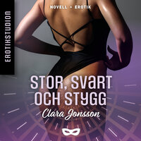 Stor, svart och stygg - Clara Jonsson