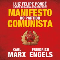O Manifesto do Partido Comunista - Friedrich Engels, karl Marx
