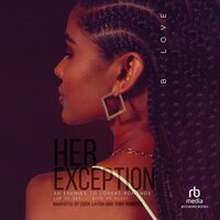 Her Exception: An Enemies to Lovers Romance - B. Love