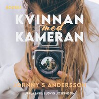 Kvinnan med kameran - Johnny S. Andersson
