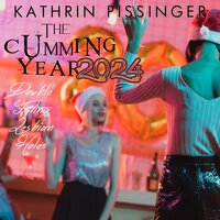 The Cumming Year - 2024: Double-Fisting Lesbian Holes - Kathrin Pissinger