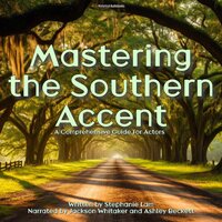 Mastering The Southern Accent - Stephanie Lam