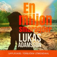 En miljon smaragder - Lukas Adamsson