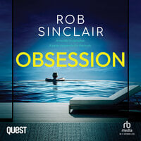 Obsession: An unmissable psychological thriller - Rob Sinclair