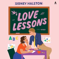 Love Lessons: A Novel - Sidney Halston