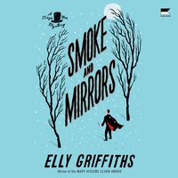 Smoke and Mirrors - Elly Griffiths