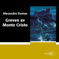 Greven av Monte Cristo - Alexandre Dumas
