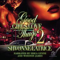 Good Girls Love Thugs 2 - Shvonne Latrice