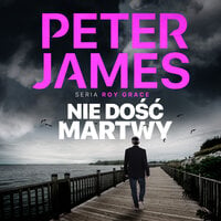 Nie dość martwy - Peter James