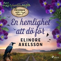En hemlighet att dö för - Elinore Axelsson