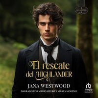 El rescate del Highlander (Saving the Highlander) - Jana Westwood