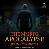 The MMRPG Apocalypse - Jeremy Chambless