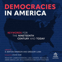 Democracies in America: Keywords for the 19th Century and Today - 