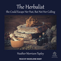 The Herbalist - Heather Morrison-Tapley