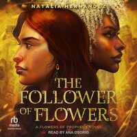 The Follower of Flowers - Natalia Hernandez