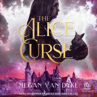 The Alice Curse - Megan Van Dyke