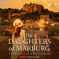 The Daughters of Marburg - Terrance D Williamson