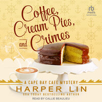 Coffee, Cream Pies, and Crimes - Harper Lin