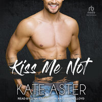 Kiss Me Not - Kate Aster