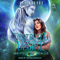 Destroyed Desire - Liz Paffel