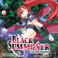 Black Summoner: Volume 6: The Red Maidens - Doufu Mayoi