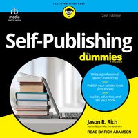 Self-Publishing For Dummies, 2nd Edition - Jason R. Rich