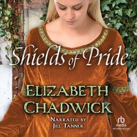 Shields of Pride - Elizabeth Chadwick