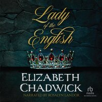 Lady of the English - Elizabeth Chadwick