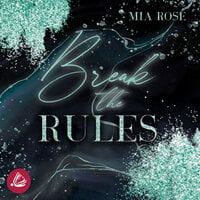 Break the Rules - Mia Rosé